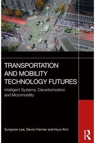 Transportation and Mobility Technology Futures: Intelligent Systems, Decarbonization and Micromobility