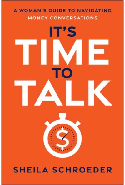 Its Time to Talk: A Woman's Guide to Navigating Money Conversations
