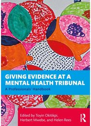 Giving Evidence at a Mental Health Tribunal: A Professionals’ Handbook