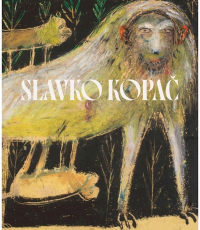 Slavko Kopac: Hidden Treasure. Informal Art, Surrealism, Art Brut