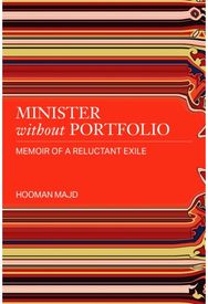 Minister without Portfolio: Memoir of a Reluctant Exile