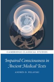Impaired Consciousness in Ancient Medical Texts