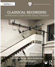 Classical Recording: A Practical Guide in the Decca Tradition