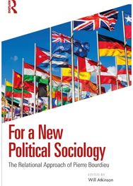 For a New Political Sociology: The Relational Approach of Pierre Bourdieu