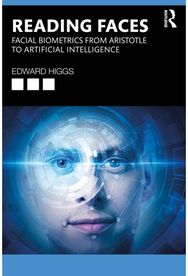 Reading Faces: Facial Biometrics from Aristotle to Artificial Intelligence