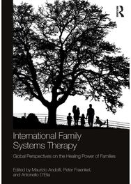 International Family Systems Therapy: Global Perspectives on the Healing Power of Families