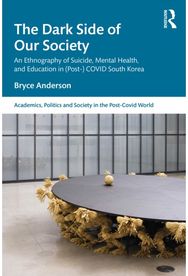 Dark Side of our Society: An Ethnography of Suicide, Mental Health, and Education in (Post-) COVID South Korea