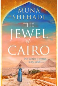 Jewel of Cairo: A spellbinding tale of secrets, love and self discovery, that spans across oceans