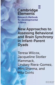 New Approaches to Assessing Behavioral and Brain Synchrony in Infant-Parent Dyads