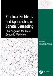 Practical Problems and Approaches in Genetic Counseling: Challenges in the Era of Genomic Medicine