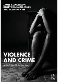 Violence and Crime: A Public Health Perspective