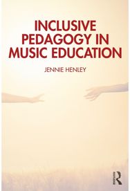 Inclusive Pedagogy in Music Education