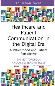 Healthcare and Patient Communication in the Digital Era: A Patienthood and Patient Perspective