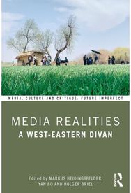 Media Realities: A West-Eastern Divan