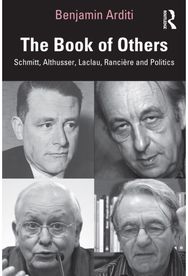 Book of Others: Schmitt, Althusser, Laclau, Ranciere and Politics