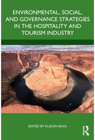 Environmental, Social, and Governance Strategies in the Hospitality and Tourism Industry