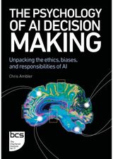 Psychology of AI Decision Making: Unpacking the ethics, biases, and responsibilities of AI