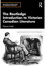 Routledge Introduction to Victorian Canadian Literature