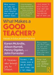 What Makes a Good Teacher?: Values in Educational Practice