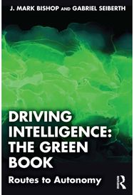 Driving Intelligence: The Green Book: Routes to Autonomy