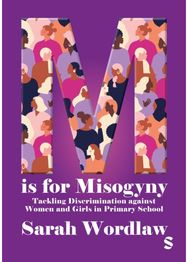 M is for Misogyny: Tackling Discrimination against Women and Girls in Primary School