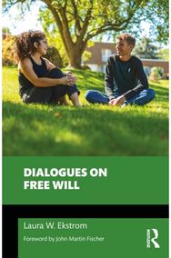 Dialogues on Free Will