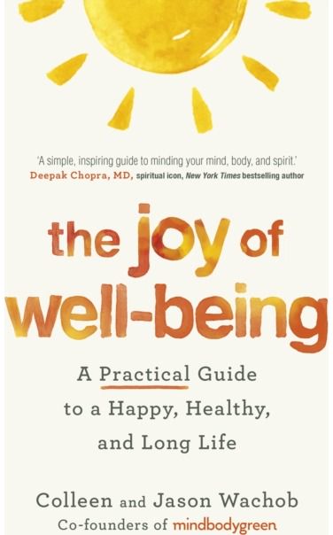 Joy of Well-Being: A Practical Guide to a Happy, Healthy, and Long Life