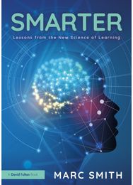 Smarter: Lessons from the New Science of Learning