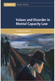 Values and Disorder in Mental Capacity Law