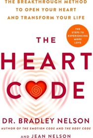 Heart Code: The Breakthrough Method to Open Your Heart and Transform Your Life