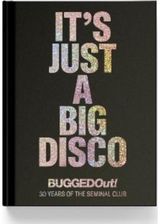 Its Just A Big Disco: Bugged Out (30 Years of the Seminal Club)
