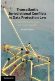 Transatlantic Jurisdictional Conflicts in Data Protection Law: Fundamental Rights, Privacy and Extraterritoriality
