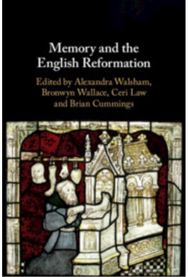 Memory and the English Reformation