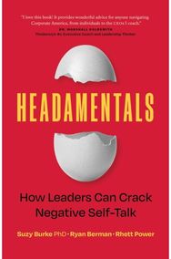 Headamentals: How Leaders Can Crack Negative Self-Talk