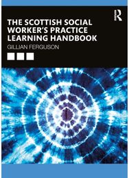 Scottish Social Worker’s Practice Learning Handbook