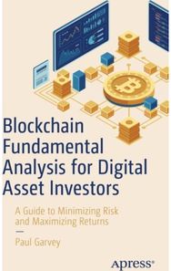 Blockchain Fundamental Analysis for Digital Asset Investors: A Guide to Minimizing Risk and Maximizing Returns