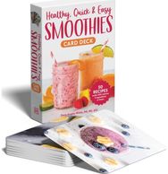 Healthy, Quick & Easy Smoothies Deck: 50 Recipes Under 300 Calories Made with 5 Ingredients