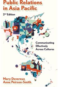 Public Relations in Asia Pacific: Communicating Effectively Across Cultures