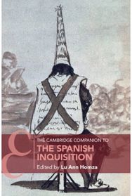Cambridge Companion to the Spanish Inquisition