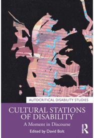 Cultural Stations of Disability: A Moment in Discourse