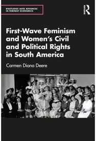 First-Wave Feminism and Women’s Civil and Political Rights in South America