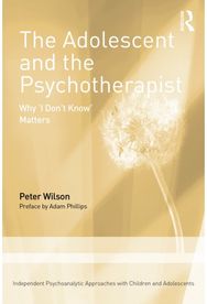 Adolescent and the Psychotherapist: Why 'I Don’t Know’ Matters