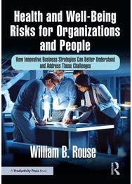 Health and Well-Being Risks for Organizations and People: How Innovative Business Strategies Can Better Understand and Address These Challenges