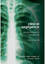 Clinical Negligence: A Practitioners Handbook