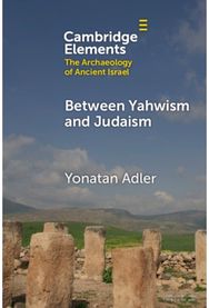 Between&nbsp;Yahwism&nbsp;and Judaism: Judean Cult and Culture during the Early Hellenistic Period (332–175 BCE)
