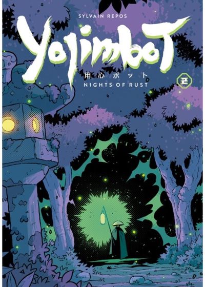 Yojimbot Volume 2: Nights of Rust