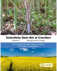 Sclerotinia Stem Rot of Crucifers, Volume 1: Biology and Ecology