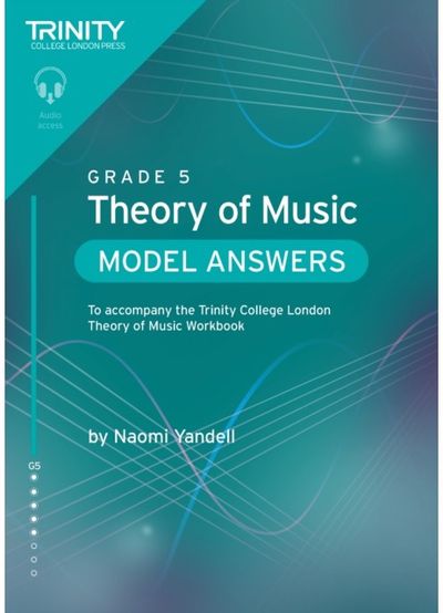 Trinity College London Theory of Music Model Answers Grade 5