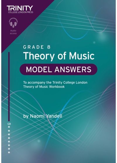 Trinity College London Theory of Music Model Answers Grade 8