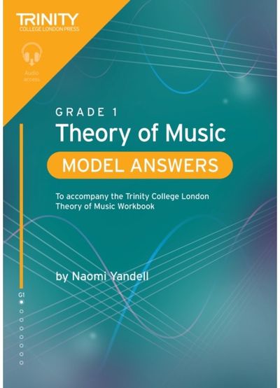 Trinity College London Theory of Music Model Answers Grade 1